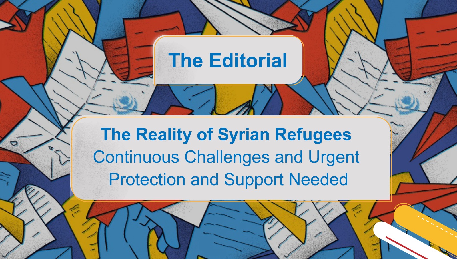 The Reality of Syrian Refugees: Continuous Challenges and Urgent Protection and Support Needed