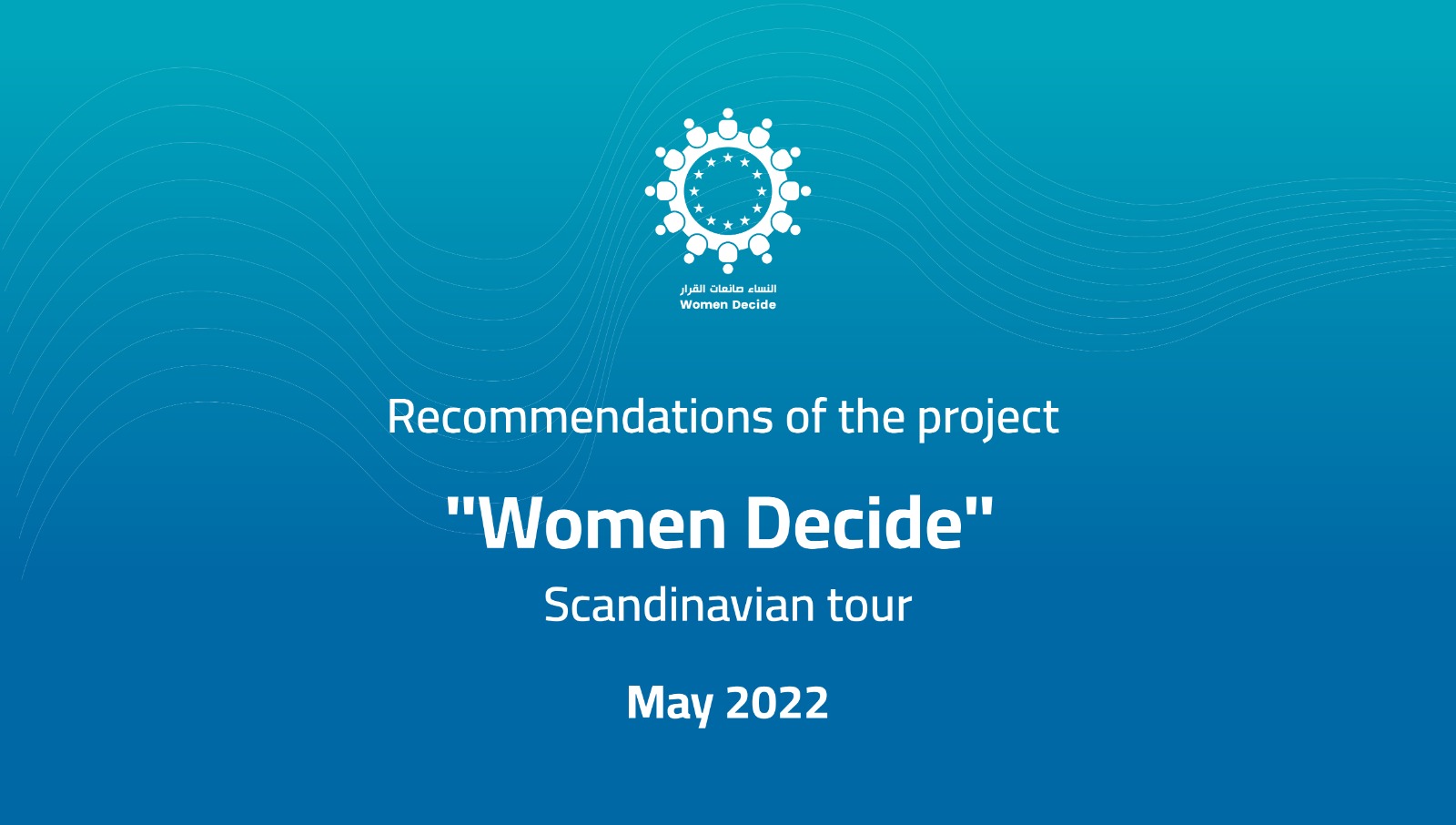 Recommendations of the project “Women Decide”-Scandinavian tour-May 2022