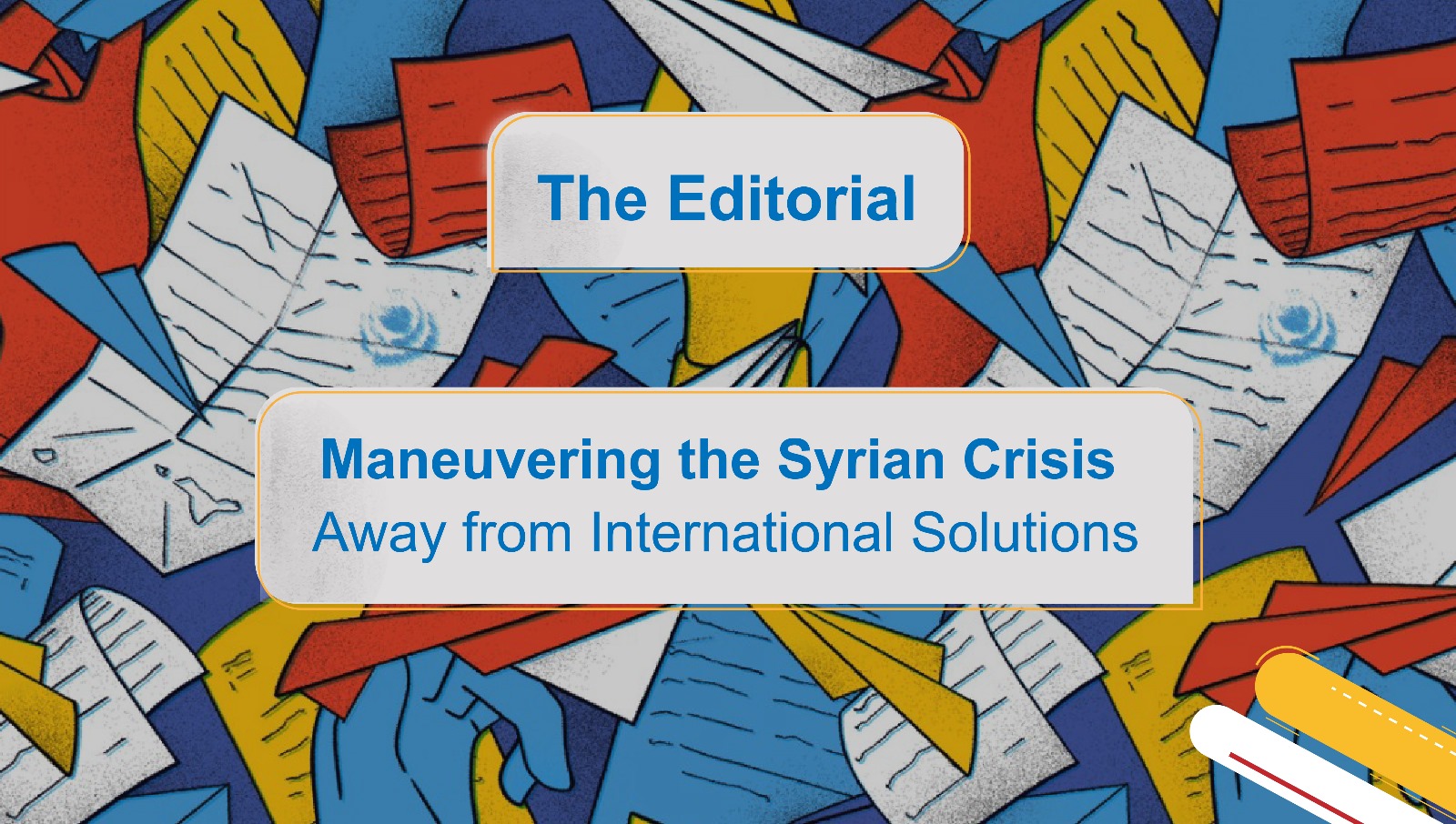 Maneuvering the Syrian Crisis Away from International Solutions
