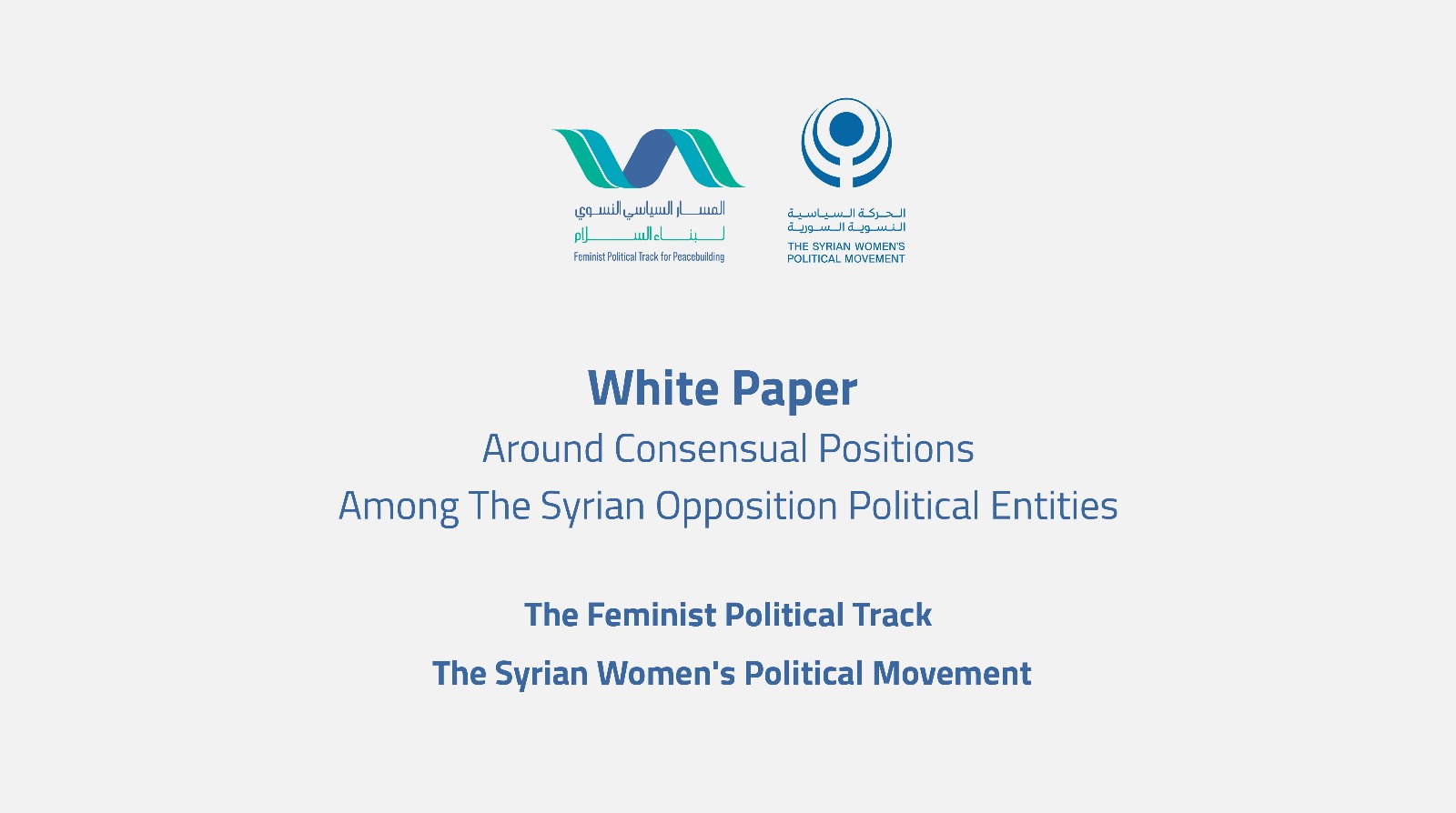 White Paper Around Consensual Positions Among The Syrian Opposition Political Entities