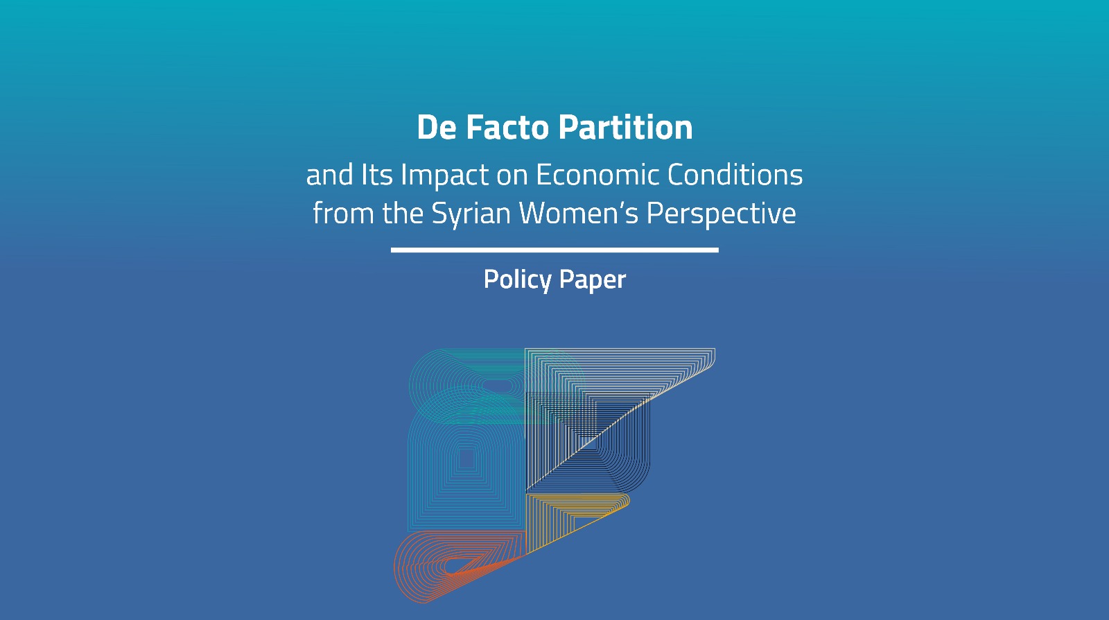 Policy Paper – De Facto Partition and Its Impact on Economic Conditions from the Syrian Women’s Perspective