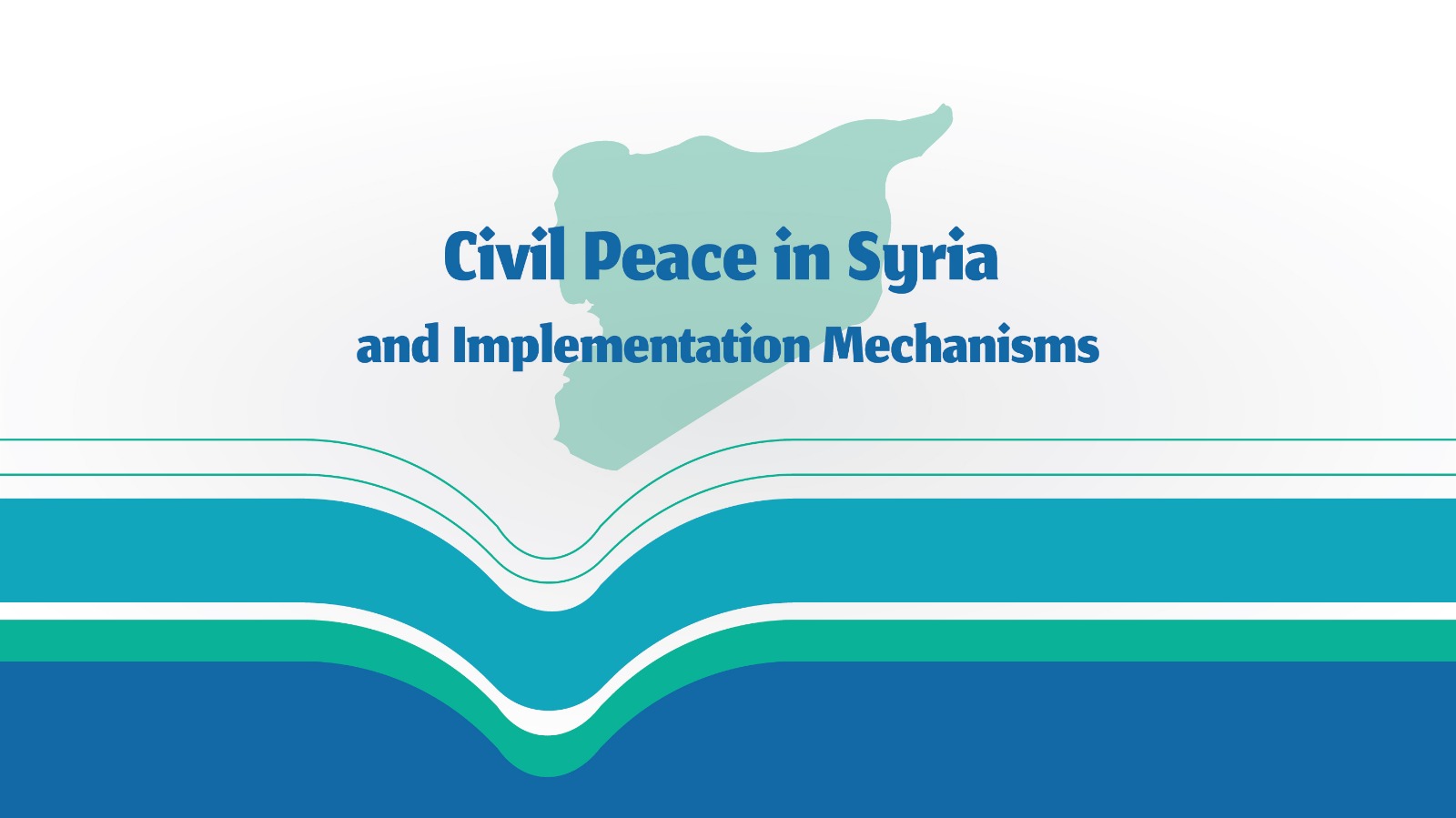 Civil Peace in Syria and Implementation Mechanisms